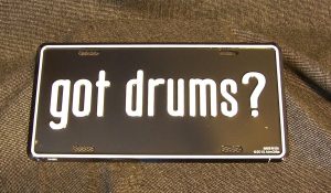 Drums Percussion Got Drums? Metal License Plate Great Gift